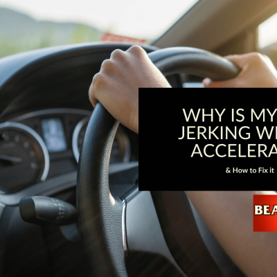 Why is My Car Jerking When I Accelerate? | Beachwheels