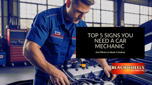 Top 5 Signs You Need a Car Mechanic Sydney – And Where to Book