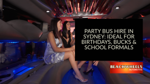 Party Bus Hire in Sydney Ideal for Birthdays, Bucks & School Formals
